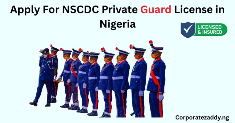 Guide To Apply For NSCDC Private Guard License in Nigeria