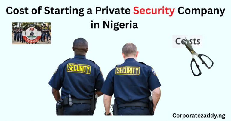 Cost of Starting a Private Security Company in Nigeria 2026
